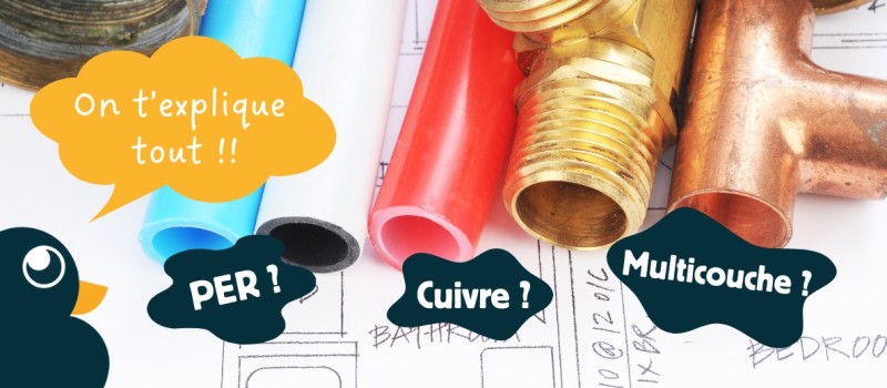 PER vs Multicouche : que choisir pour votre installation ?