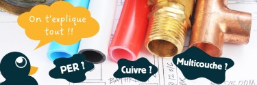 PER vs Multicouche : que choisir pour votre installation ?